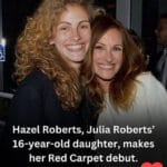 HAZEL ROBERTS, JULIA ROBERTS 16-YEAR-OLD DAUGHTER, MAKES HER RED CARPET DEBUT