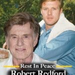 “Hollywood Mourns the Loss of Beloved Icon Robert Redford at 89”