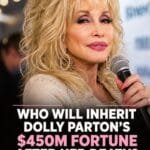 Dolly Parton’s Net Worth And Who Could Inherit Her Fortune Following Her Death