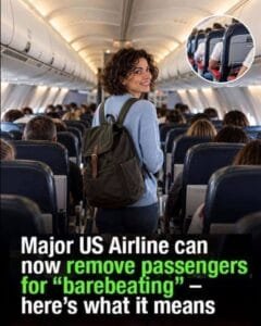 Major US Airline can now remove passengers for ‘barebeating’