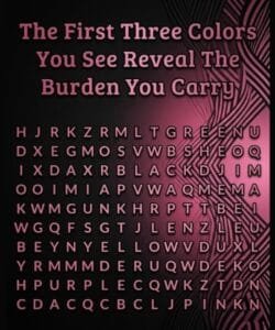 The First Three Colors You See Reveal The Burden You Carry
